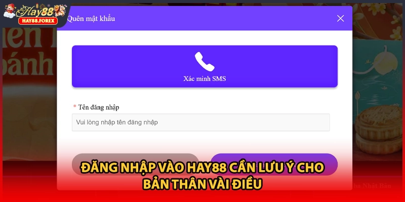 Đăng nhập vào HAY88 cần lưu ý cho bản thân vài điều