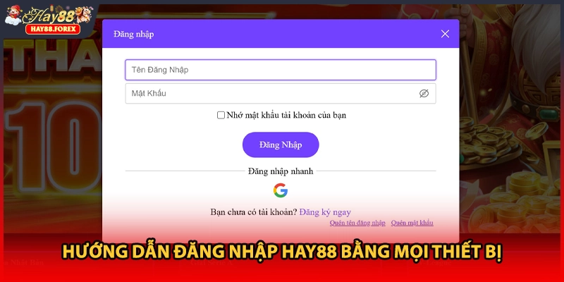 Hướng dẫn đăng nhập HAY88 bằng mọi thiết bị