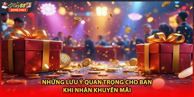 Những lưu ý quan trọng cho bạn khi nhận khuyến mãi 