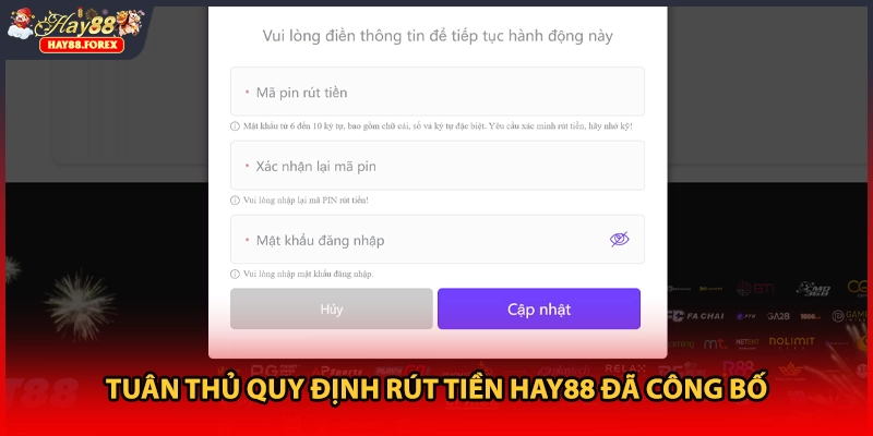 Tuân thủ quy định rút tiền HAY88 đã công bố