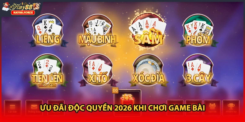 Ưu đãi độc quyền 2026 khi chơi game bài